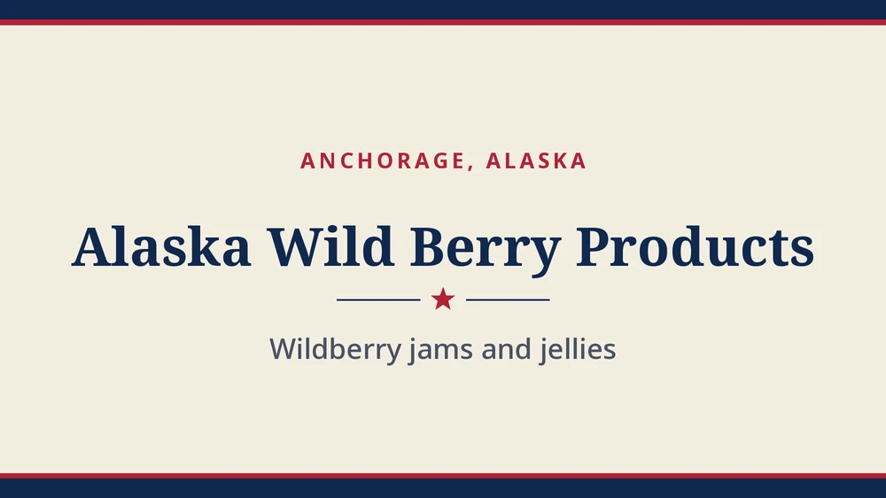 Title card: Alaska Wild Berry Products, Anchorage, Alaska (no product photo yet)