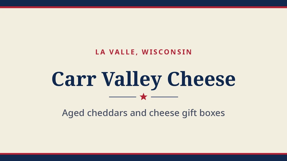 Title card: Carr Valley Cheese, La Valle, Wisconsin (no product photo yet)
