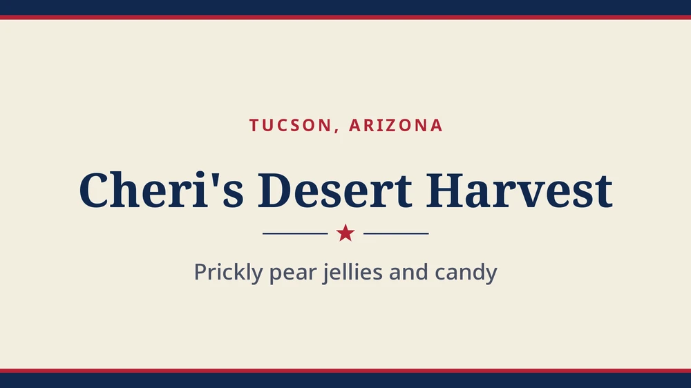 Title card: Cheri's Desert Harvest, Tucson, Arizona (no product photo yet)