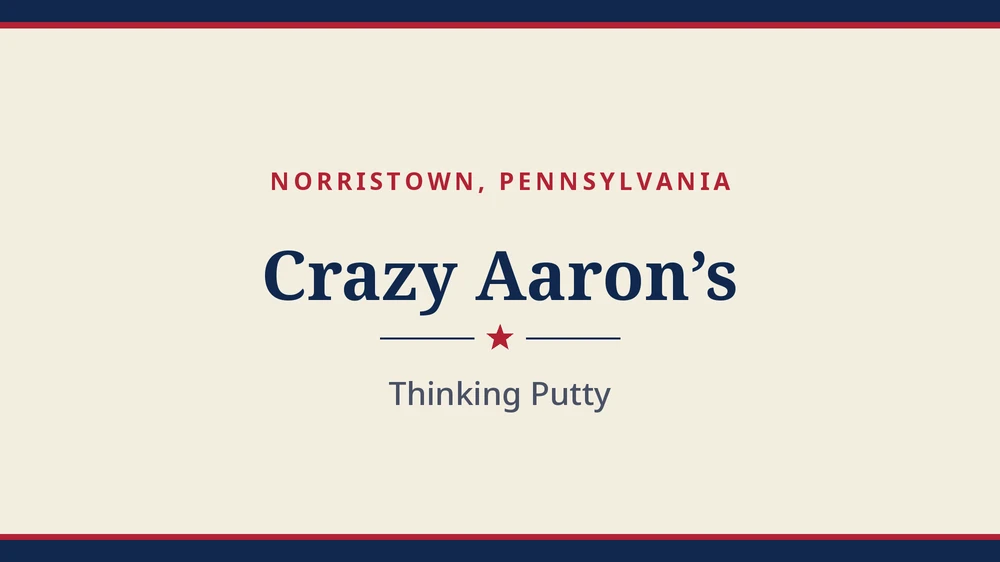 Title card: Crazy Aaron’s, Norristown, Pennsylvania (no product photo yet)