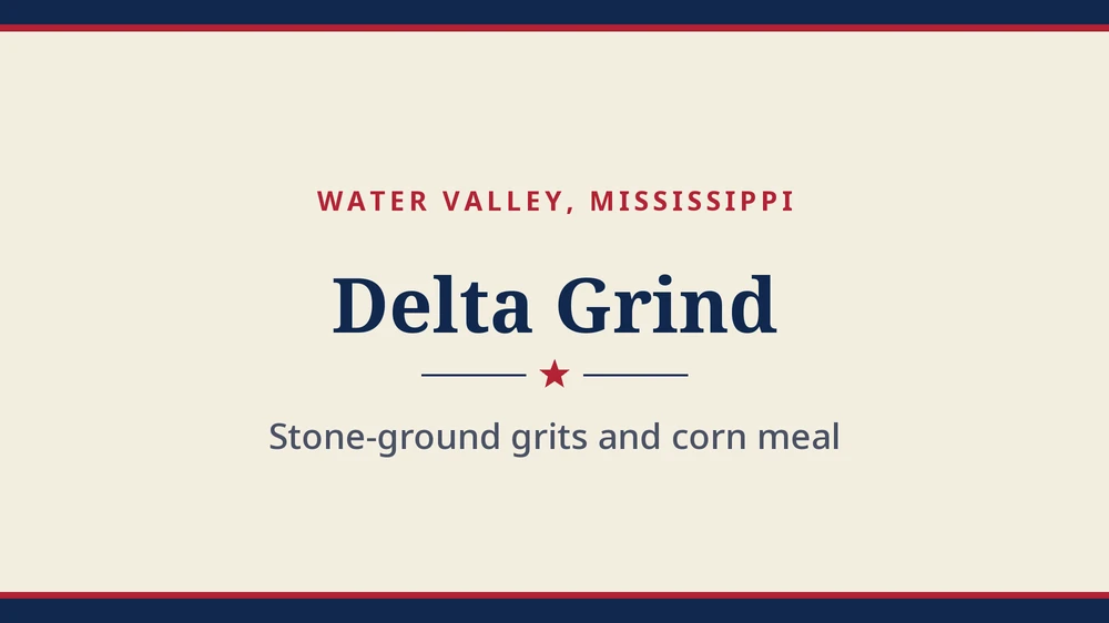 Title card: Delta Grind, Water Valley, Mississippi (no product photo yet)