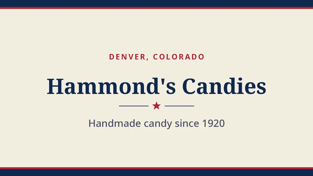 Title card: Hammond's Candies, Denver, Colorado (no product photo yet)