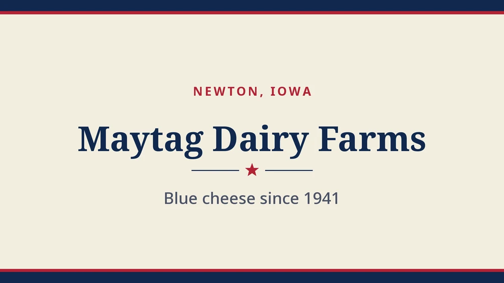 Title card: Maytag Dairy Farms, Newton, Iowa (no product photo yet)